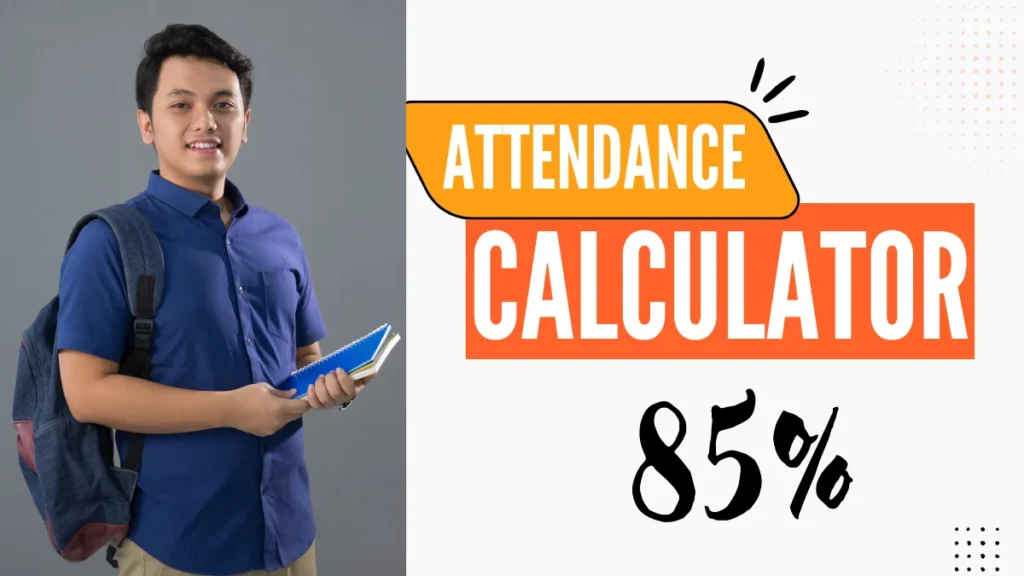 Attendance calculator 85%